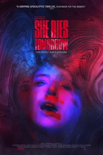 She Dies Tomorrow - a movie that Madison Calderon has paricipated in