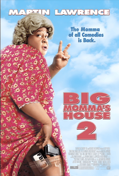 Big Momma's House - a movie that Ann Mahoney has paricipated in